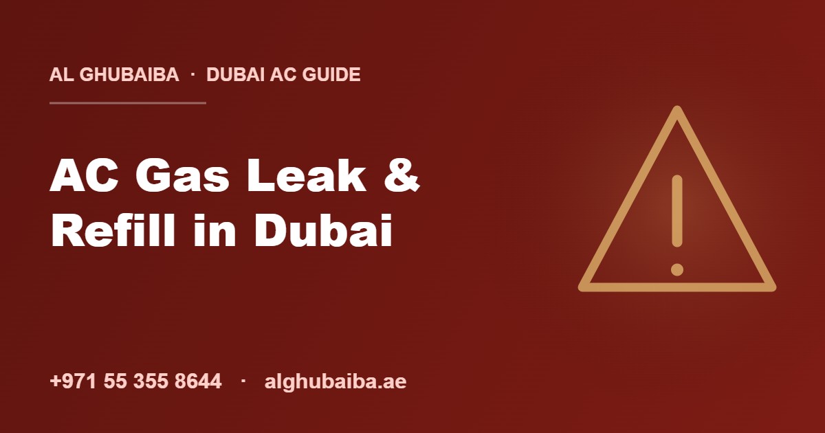 AC gas leak and refill in Dubai — Al Ghubaiba