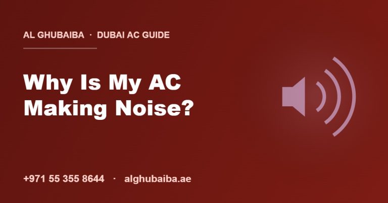 Why is my AC making noise in Dubai — Al Ghubaiba